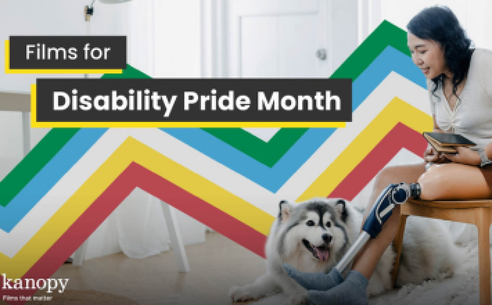 Disability Pride Month on Kanopy
