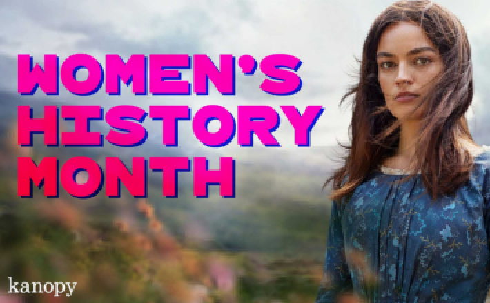 Women's History Month on Kanopy