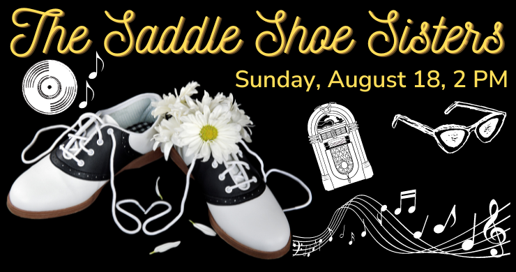 Live Music: Saddle Shoe Sisters, Sunday, August 18, 2pm