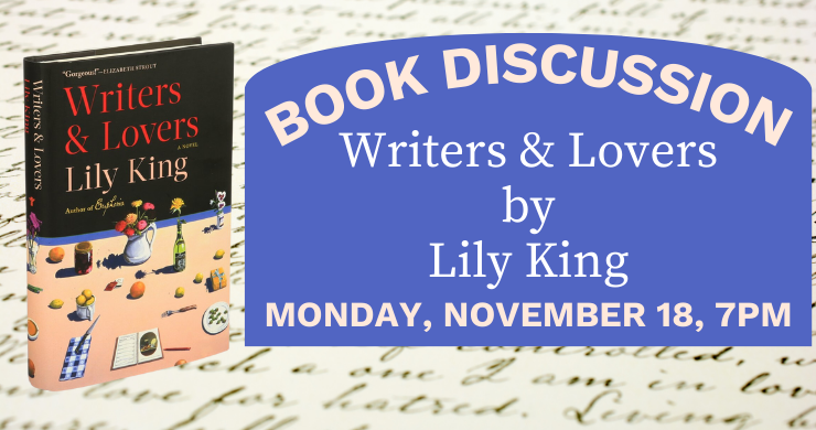 Book Discussion: Writers & Lovers, November 18, 7pm