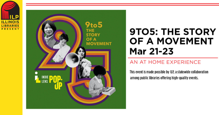 Experience 9to5: The Story of a Movement at Home! March 21 - March 23